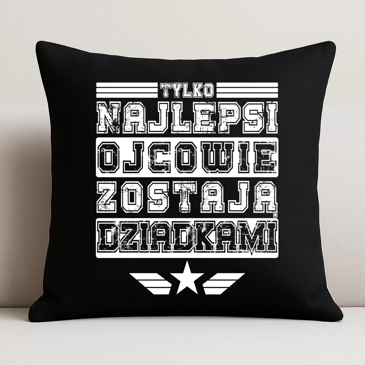 Poduszka dekoracyjna dla dziadka - Tylko najlepsi ojcowie zostają dziadkami D25 - StoryCups.pl