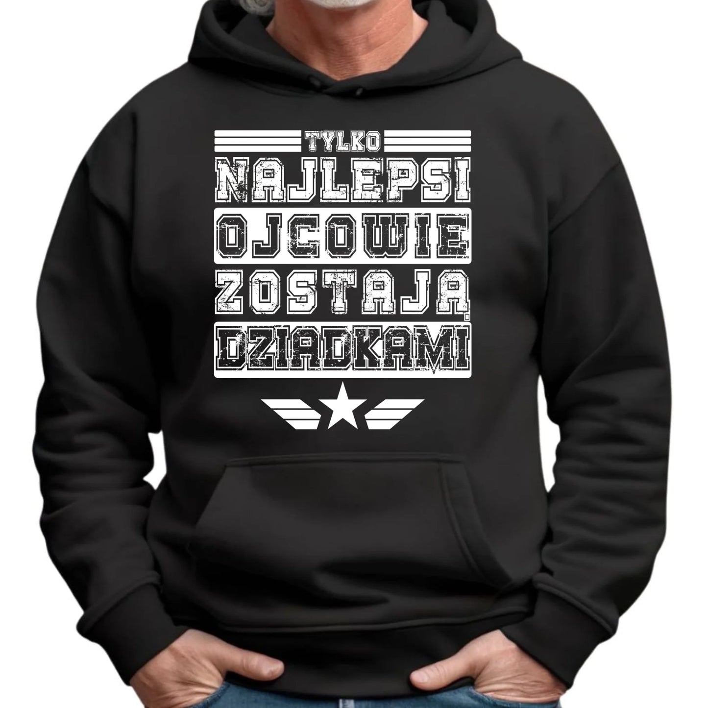 Bluza z kapturem dla dziadka - Tylko najlepsi ojcowie zostają dziadkami D25 - StoryCups.pl