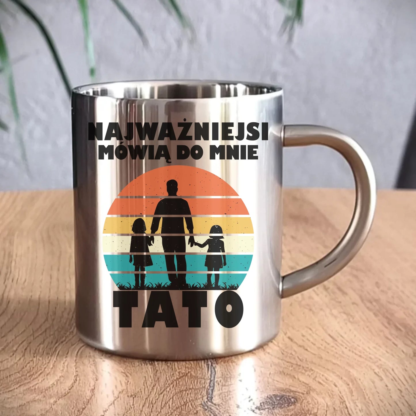 Kubek metalowy dla taty - Najważniejsi mówią do mnie tato DT31 - StoryCups.pl
