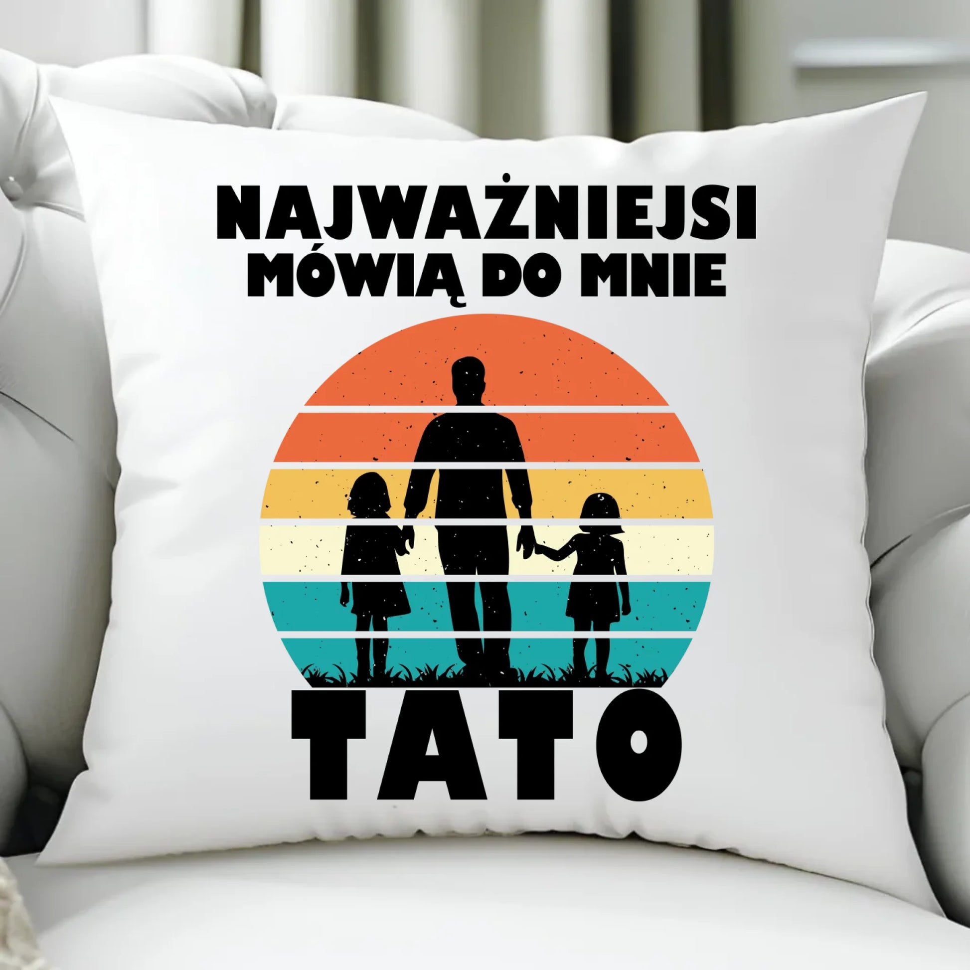 Poduszka dla taty - Najważniejsi mówią do mnie tato DT31 - StoryCups.pl