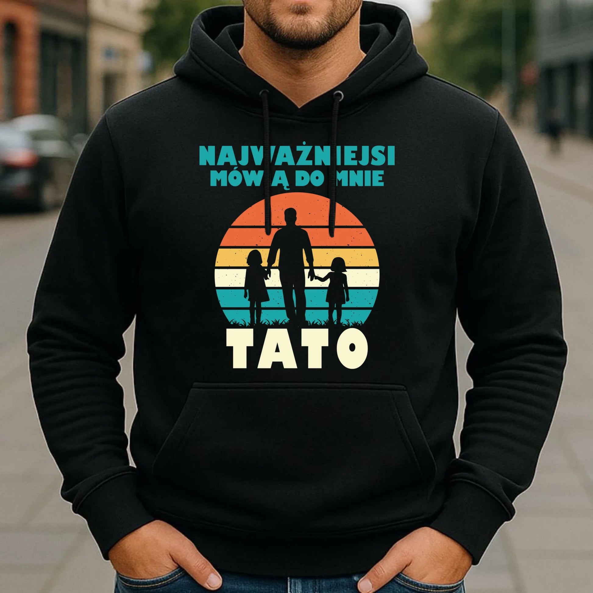 Bluza z kapturem dla taty - Najważniejsi mówią do mnie tato DT31 - StoryCups.pl
