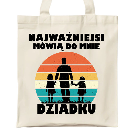 Torba dla dziadka - Najważniejsi mówią do mnie dziadku D34 - StoryCups.pl