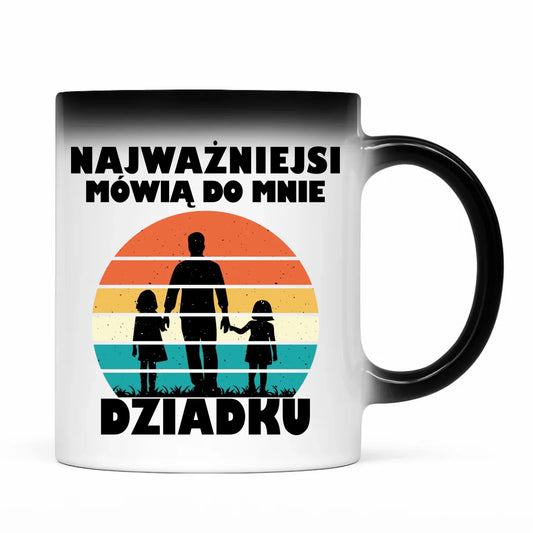 Kubek magiczny dla dziadka - Najważniejsi mówią do mnie dziadku D34 - StoryCups.pl