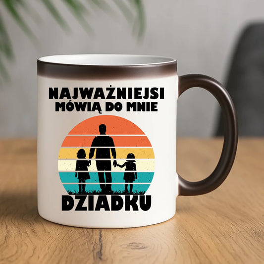 Kubek magiczny dla dziadka - Najważniejsi mówią do mnie dziadku D34 - StoryCups.pl