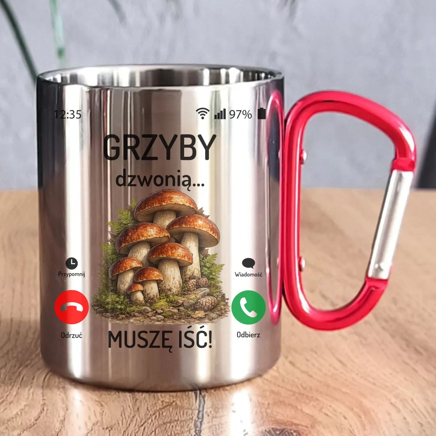 Kubek metalowy dla dziadka grzybiarza - Grzyby dzwonią muszę iść D36 - StoryCups.pl