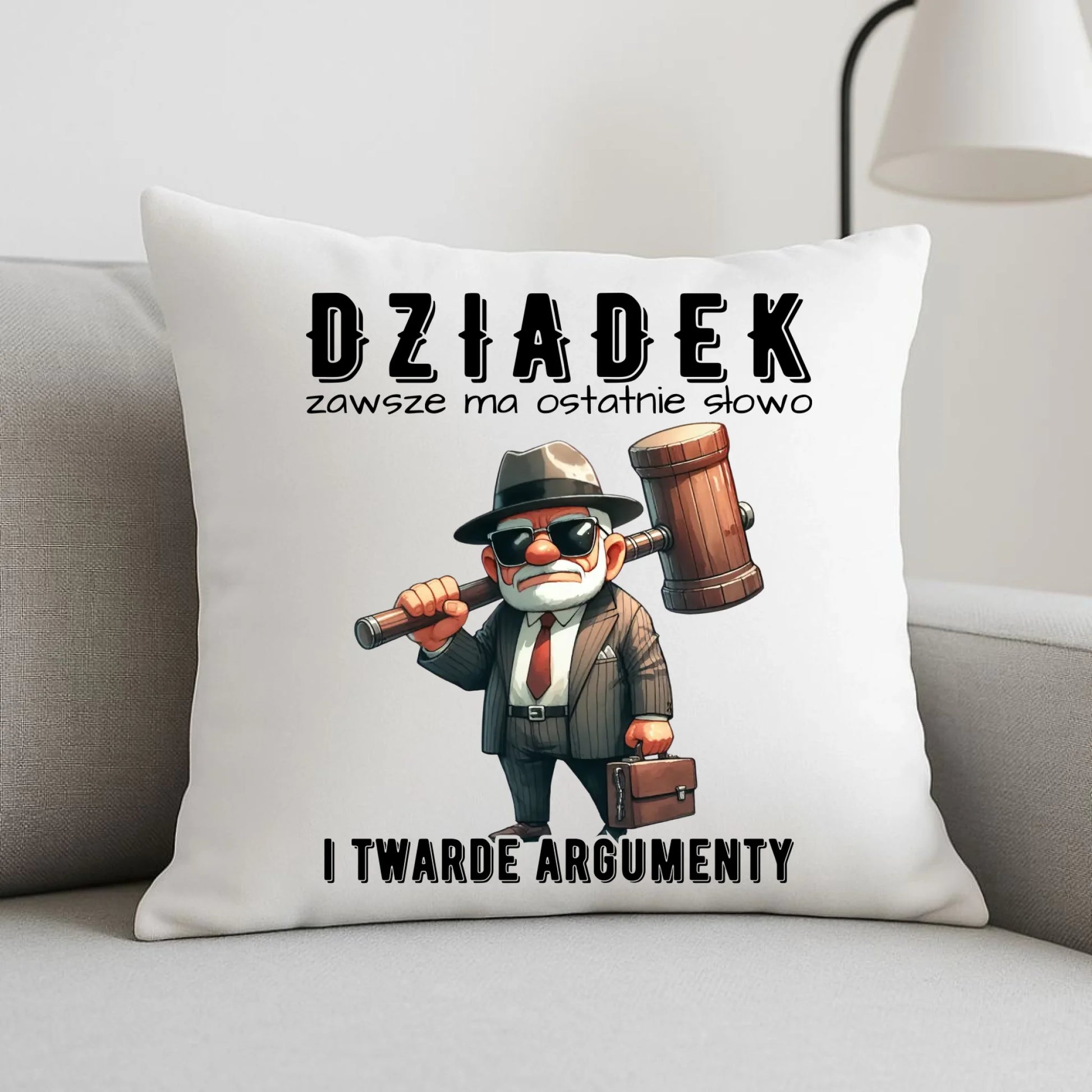 Poduszka dla dziadka - Dziadek zawsze ma ostatnie słowo D40 - StoryCups.pl