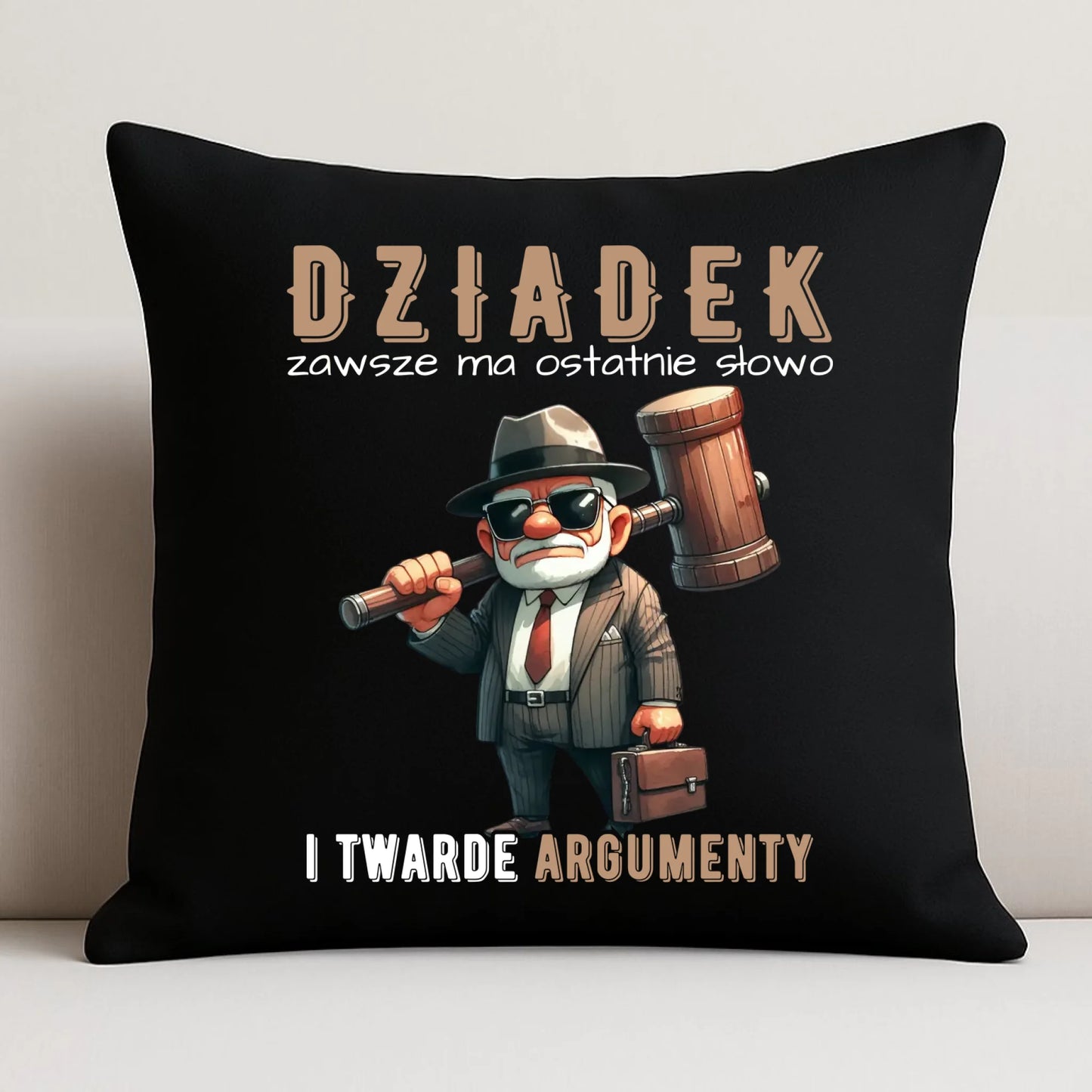 Poduszka dekoracyjna dla dziadka - Dziadek zawsze ma ostatnie słowo D40 - StoryCups.pl