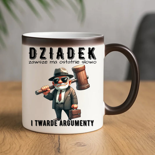 Kubek magiczny dla dziadka - Dziadek zawsze ma ostatnie słowo D40 - StoryCups.pl