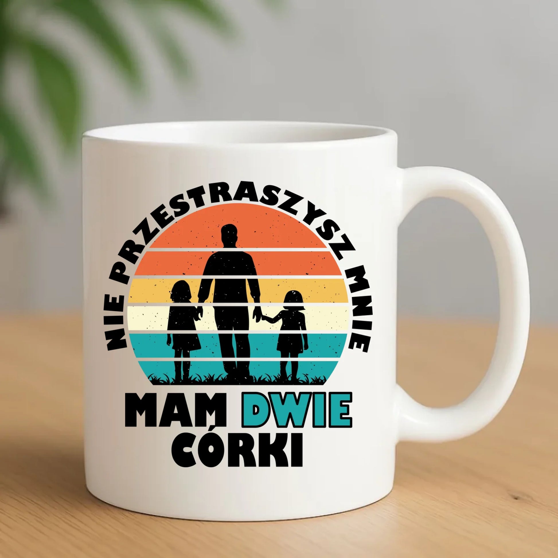 Kubek dla taty - Nie przestraszysz mnie mam dwie córki DT02 - StoryCups.pl