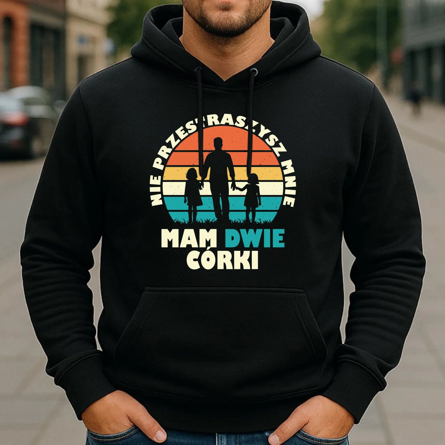Bluza męska z kapturem dla taty - Nie przestraszysz mnie mam dwie córki DT02 - StoryCups.pl
