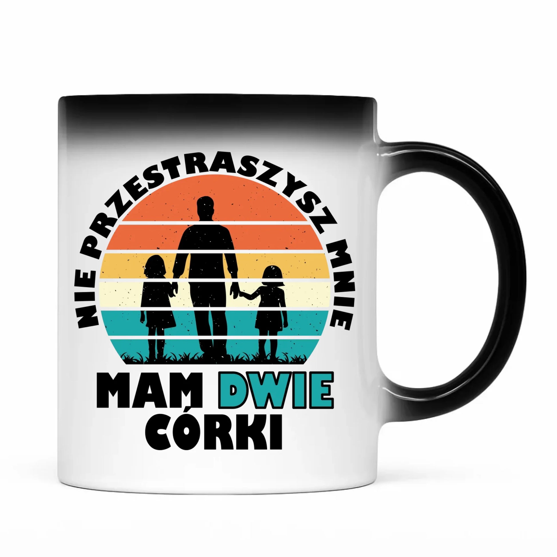 Kubek magiczny dla taty - Nie przestraszysz mnie mam dwie córki DT02 - StoryCups.pl