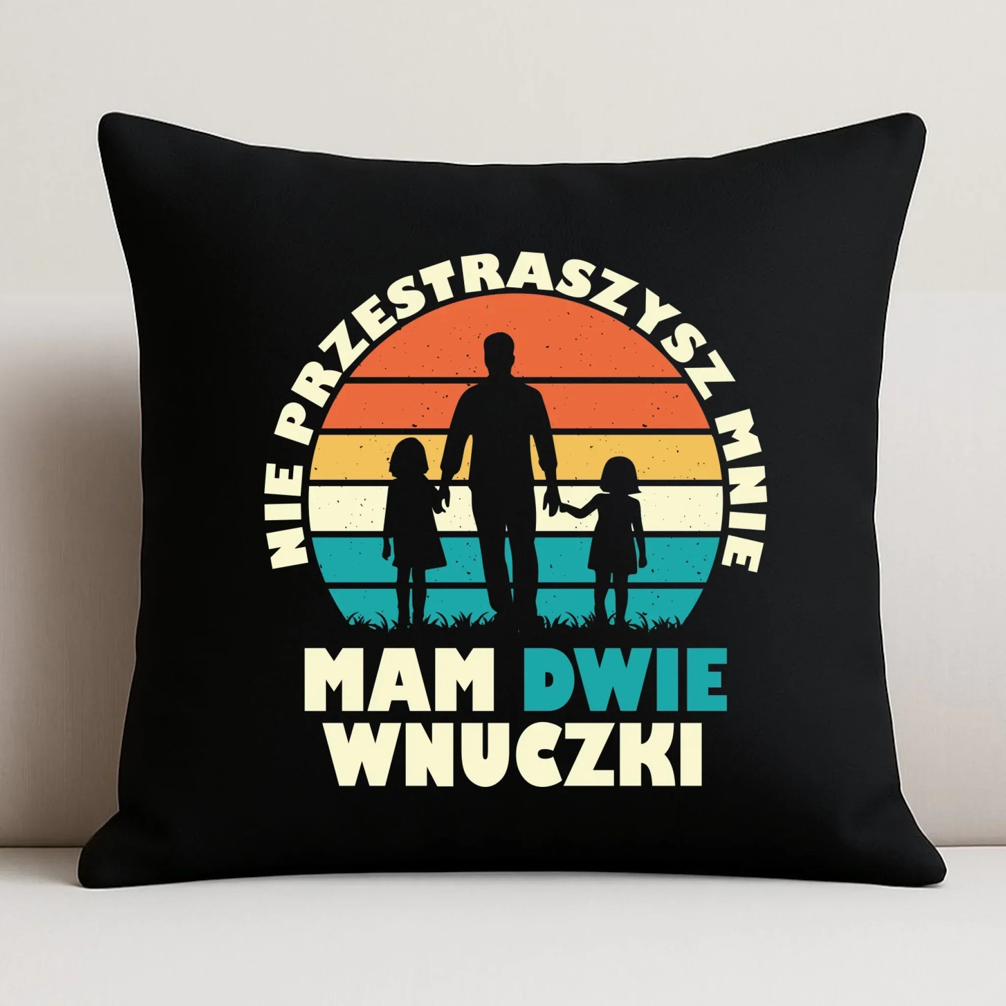 Poduszka dekoracyjna dla dziadka - Nie przestraszysz mnie mam dwie wnuczki D41 - StoryCups.pl