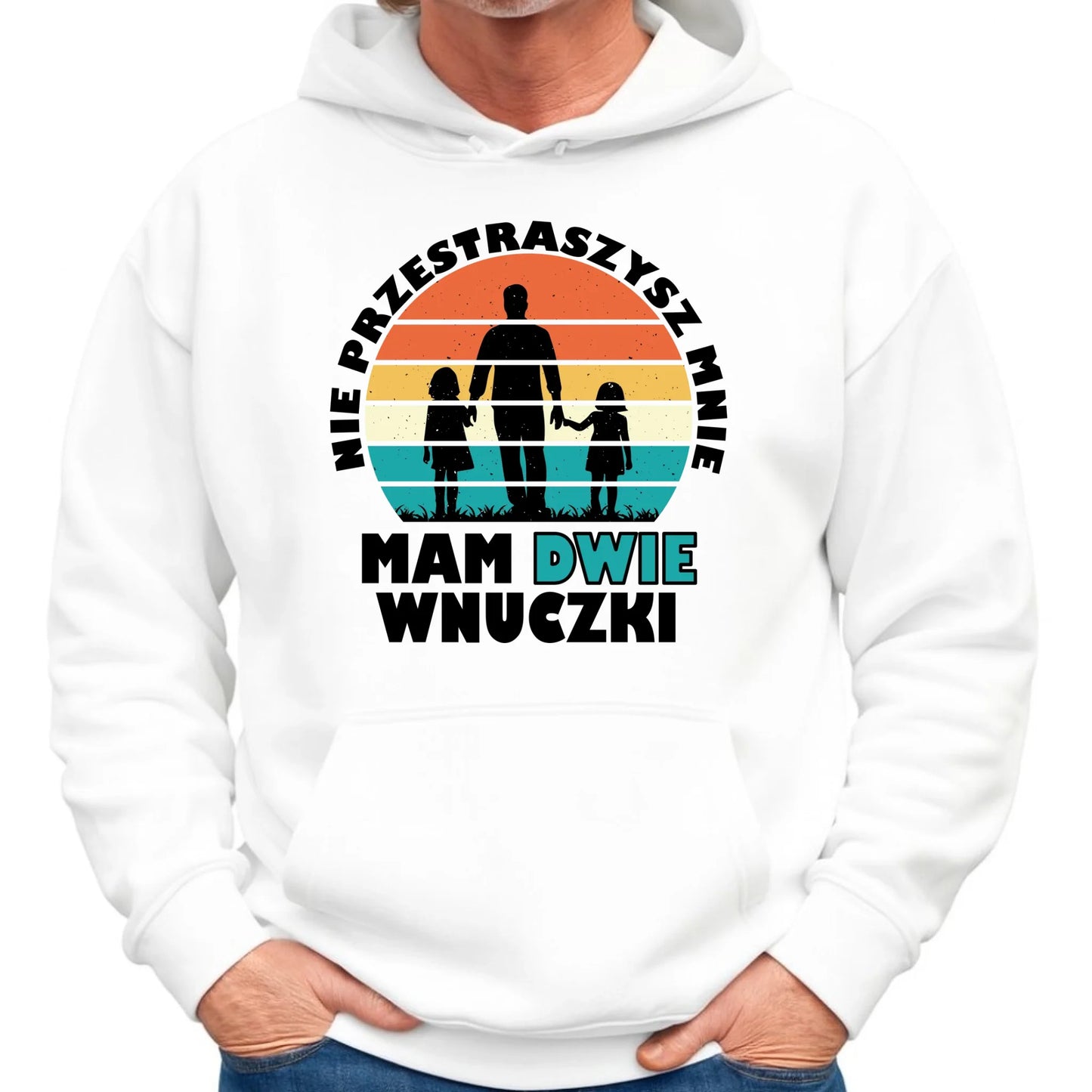 Bluza z kapturem dla dziadka - Nie przestraszysz mnie mam dwie wnuczki D41 - StoryCups.pl