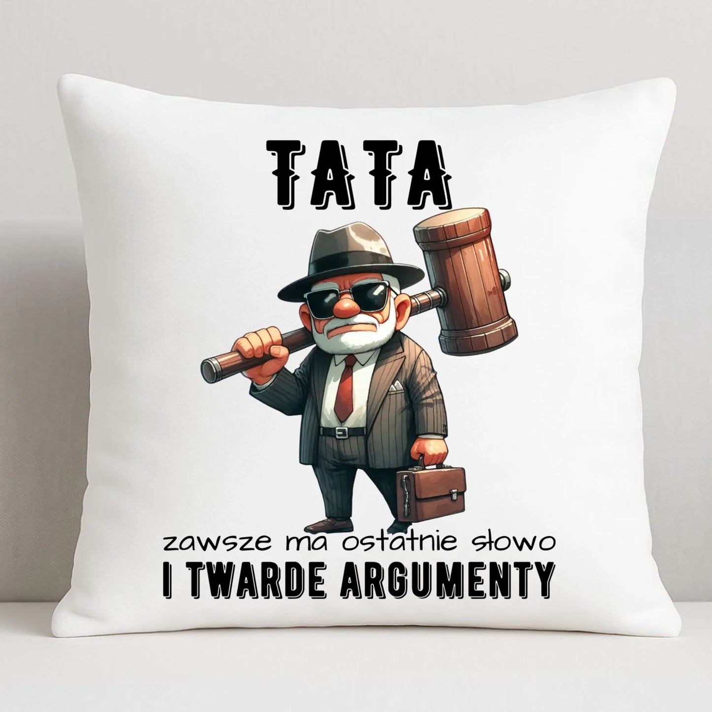 Poduszka dla taty - Tata zawsze ma ostatnie słowo DT82 - StoryCups.pl