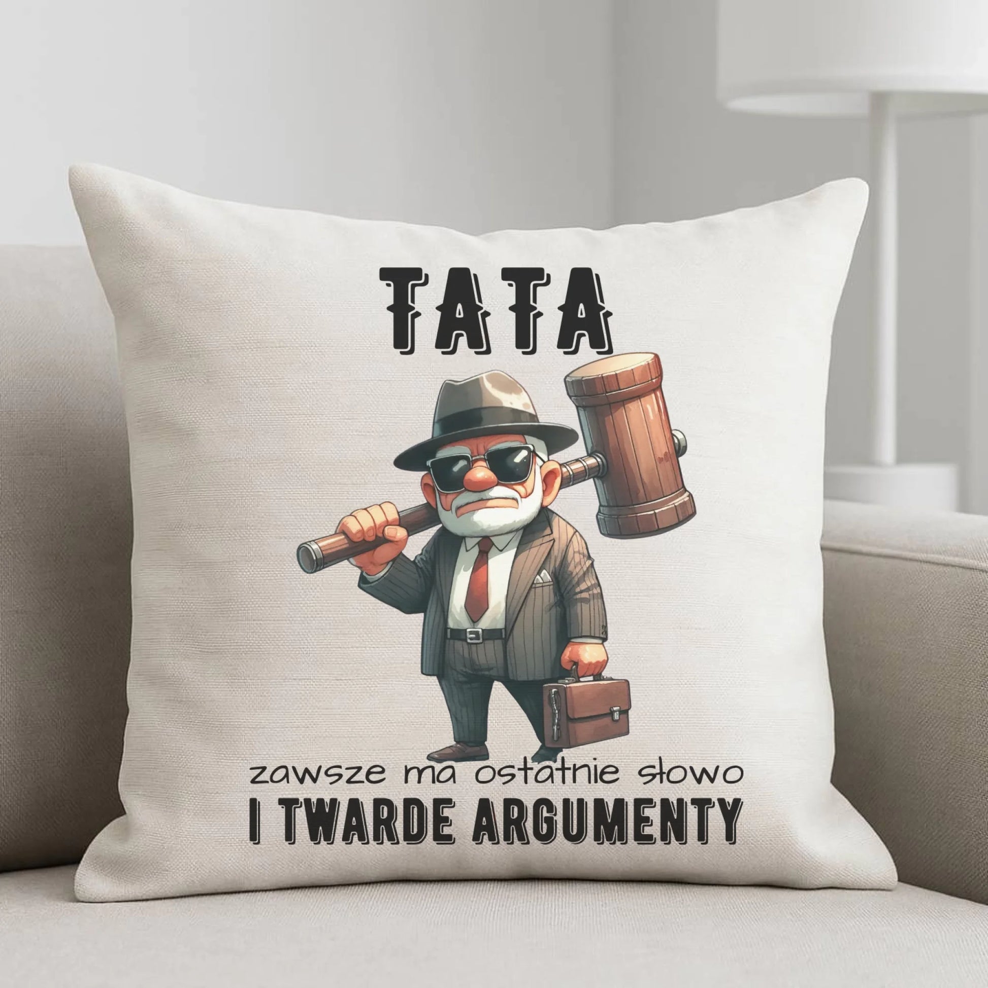 Poduszka dla taty - Tata zawsze ma ostatnie słowo DT82 - StoryCups.pl