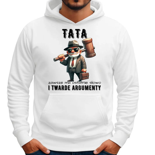 Bluza męska z kapturem dla taty - Tata zawsze ma ostatnie słowo DT82 - StoryCups.pl