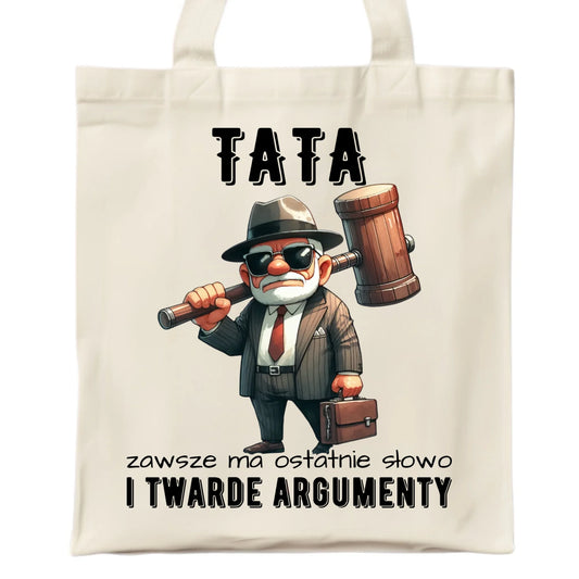 Torba dla taty - Tata zawsze ma ostatnie słowo DT82 - StoryCups.pl