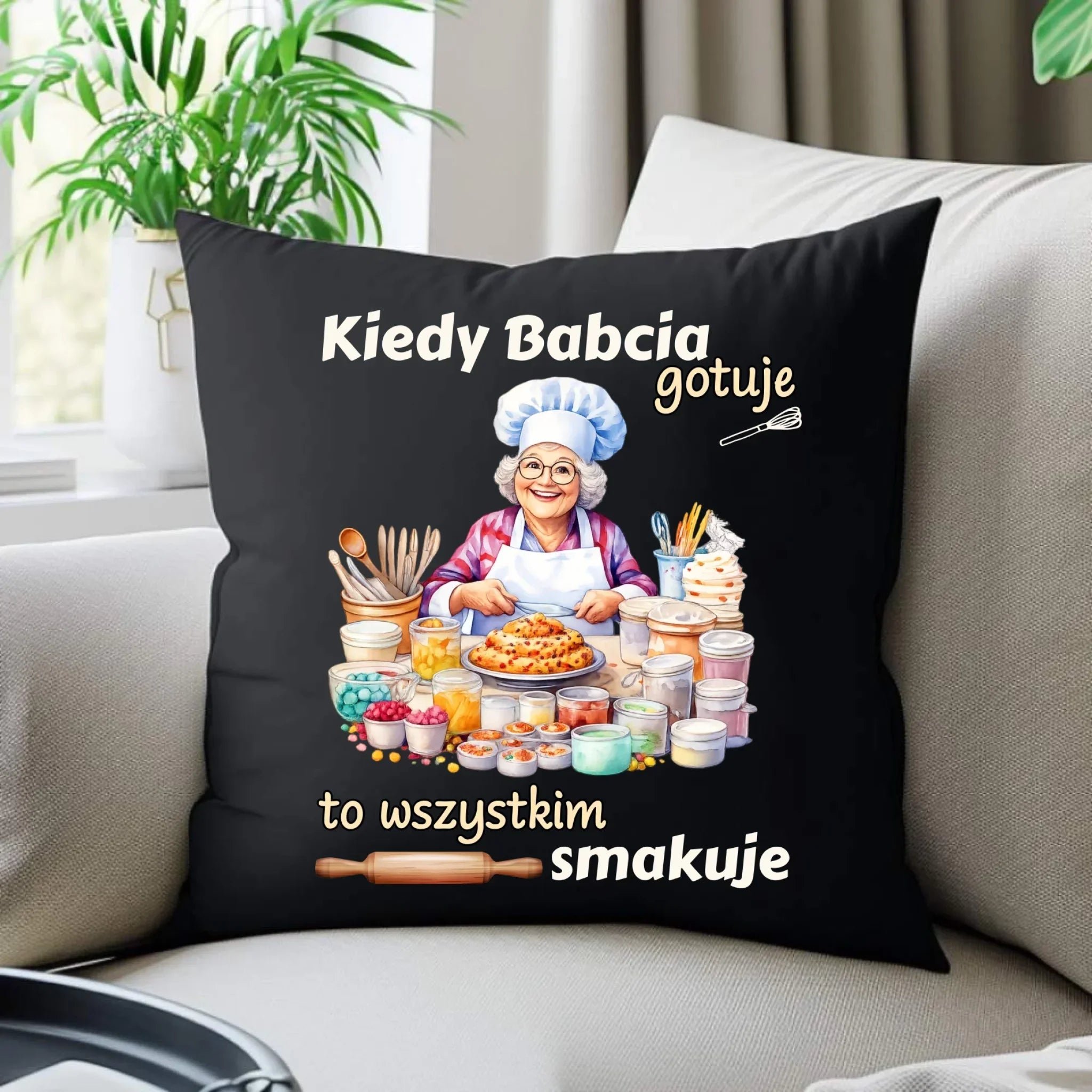 Poduszka dekoracyjna dla babci - Kiedy babcia gotuje to wszystkim smakuje B34 - StoryCups.pl