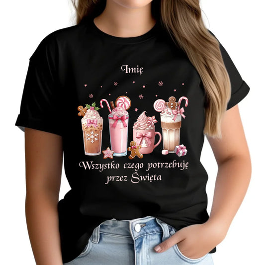 Koszulka damska świąteczna - Zimowa kawa Wszystko czego potrzebuję przez Święta - personalizowana BN46 - StoryCups.pl