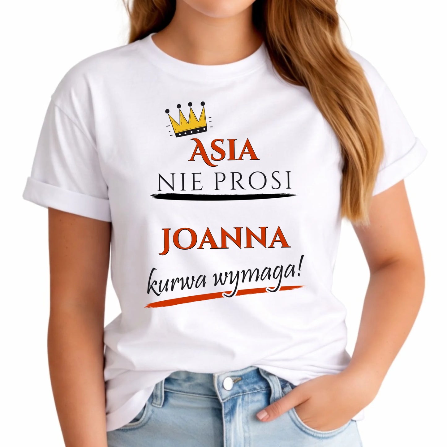 Koszulka damska - Nie prosi, ku**a wymaga - bez cenzury - personalizowana DZ18 - StoryCups.pl