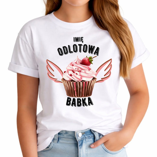 Koszulka damska - Odlotowa babka - personalizowana DZ06 - StoryCups.pl