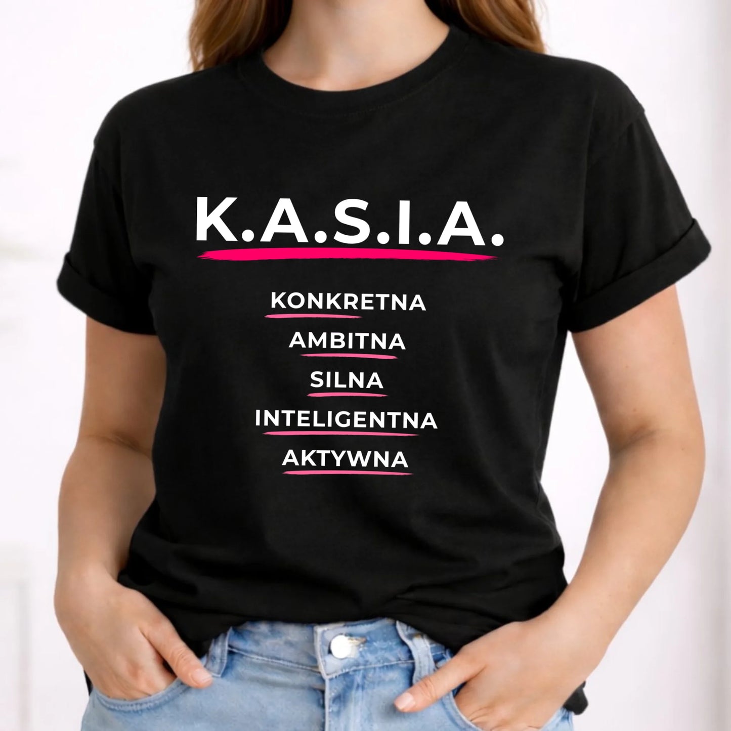 Koszulka damska - prezent dla Kasi - Katarzyna - K.A.S.I.A. DZ17 - StoryCups.pl