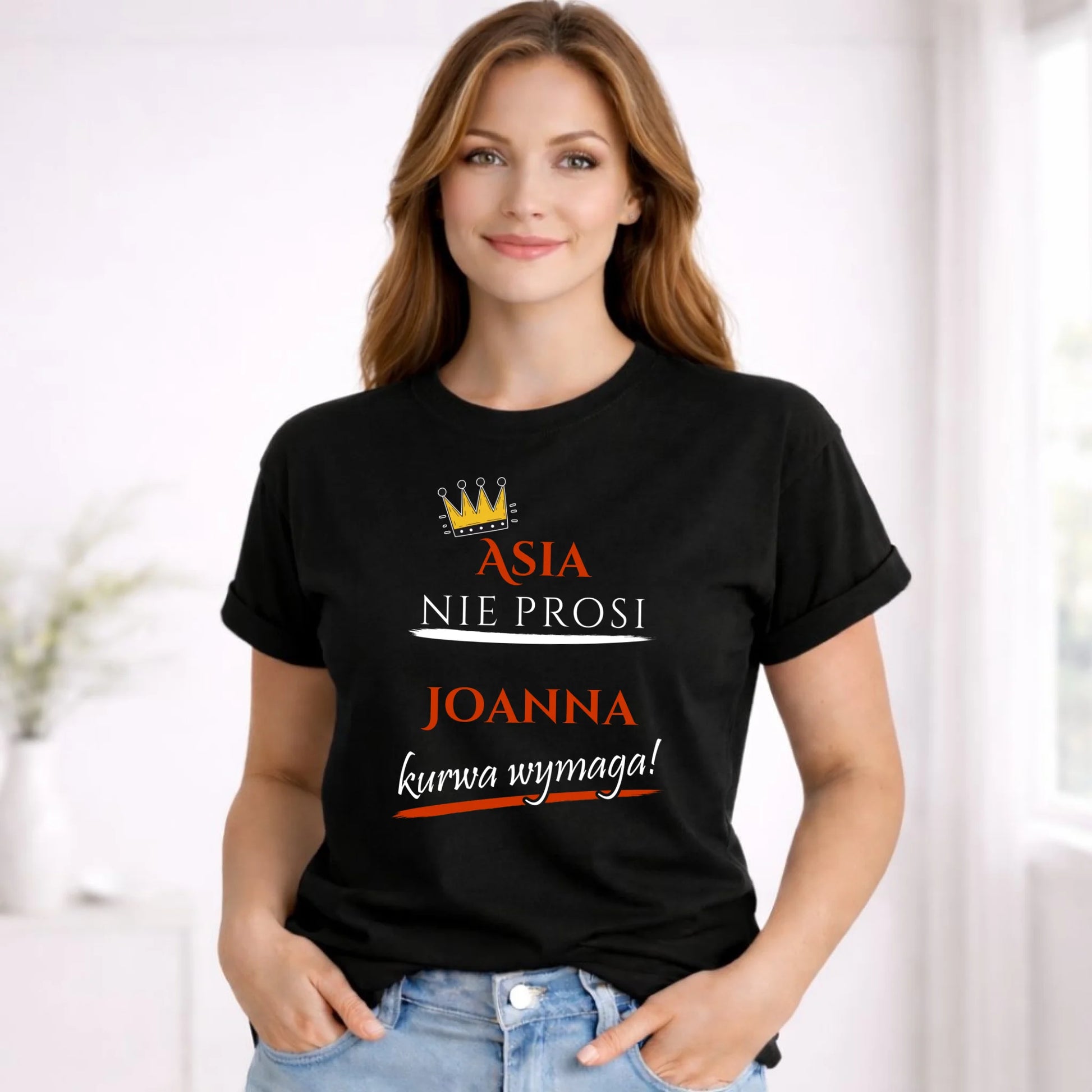 Koszulka damska - Nie prosi, ku**a wymaga - bez cenzury - personalizowana DZ18 - StoryCups.pl