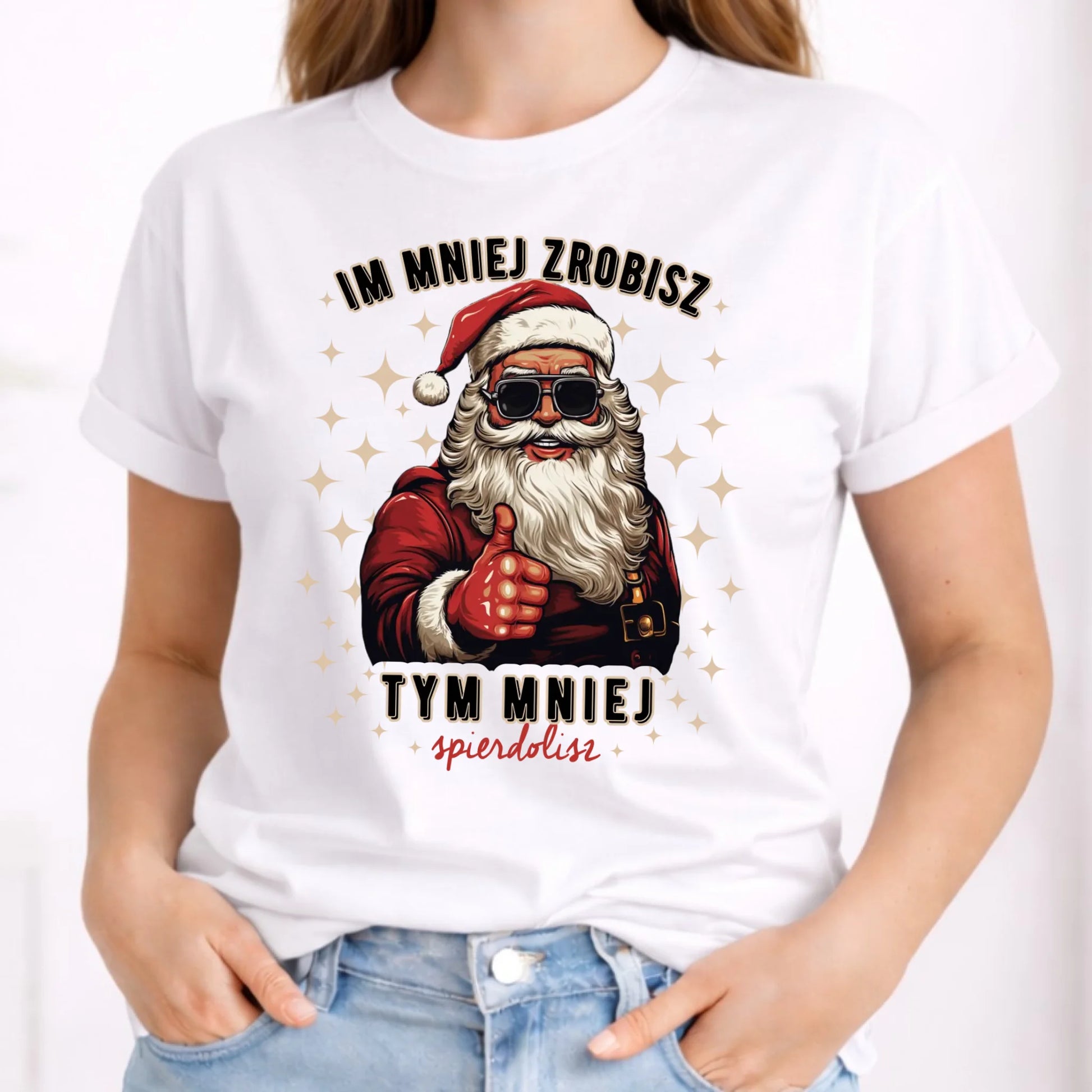 Koszulka damska świąteczna - Im mniej zrobisz tym mniej spie*****sz - bez cenzury BN146 - StoryCups.pl
