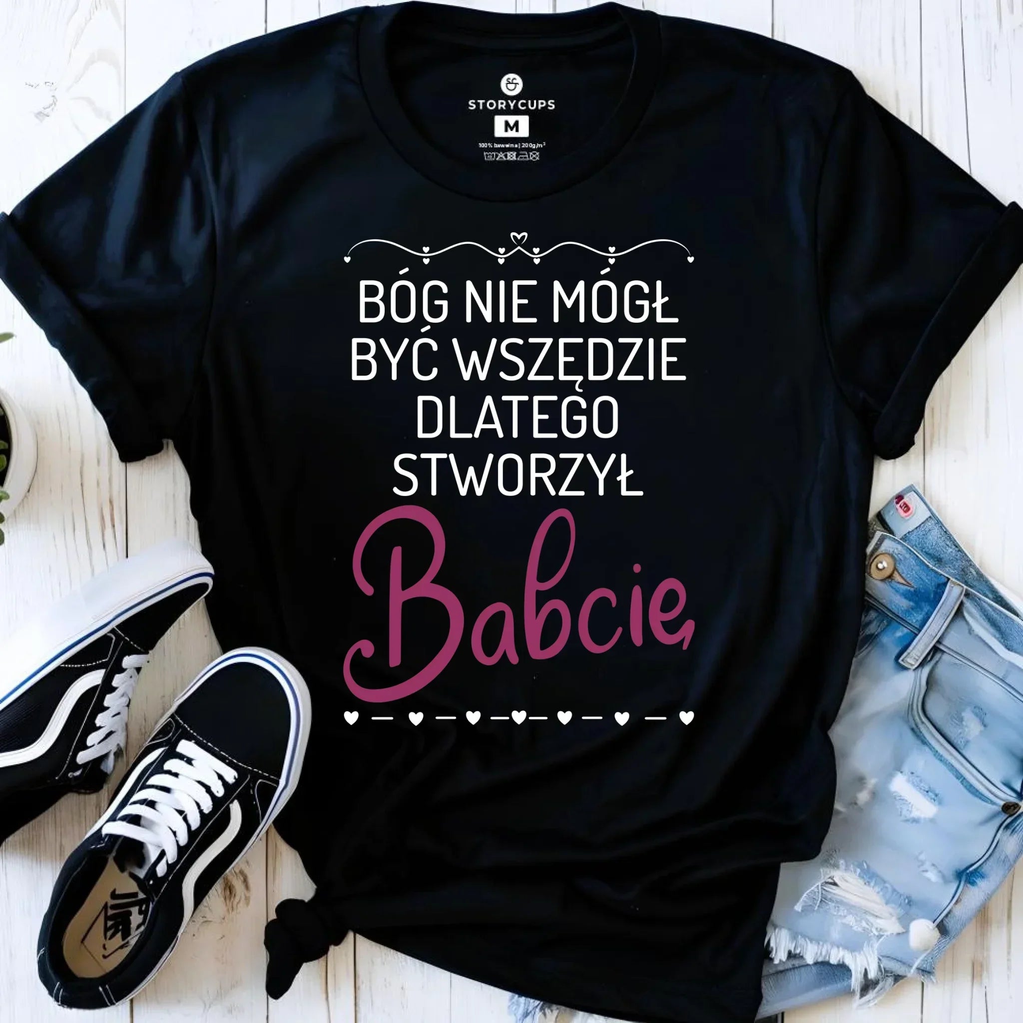 Koszulka dla babci - Bóg nie mógł być wszędzie dlatego stworzył babcię B09 - StoryCups.pl