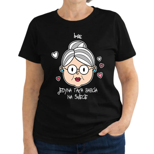 Koszulka dla babci - Jedyna taka babcia na świecie - personalizowana B15 - StoryCups.pl