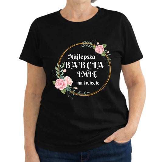 Koszulka dla babci - Najlepsza babcia na Świecie - personalizowana B04 - StoryCups.pl