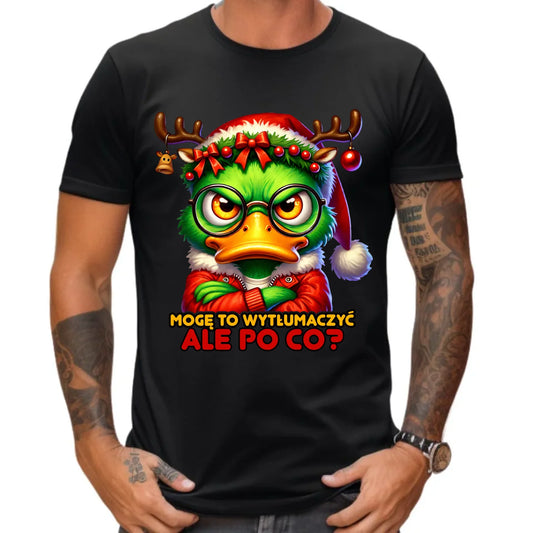 Koszulka męska świąteczna - Mogę to wytłumaczyć Ale po co? BN77