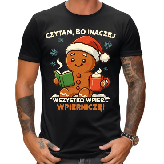Koszulka męska świąteczna - Czytam, bo inaczej wszystko wpier... wpierniczę BN79