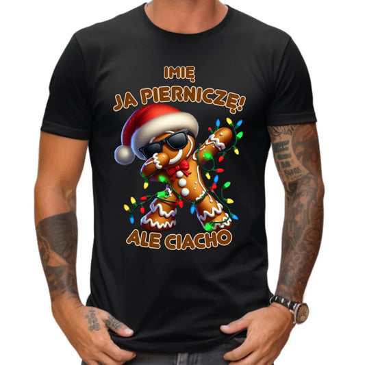 Koszulka męska świąteczna - Piernik Ja pierniczę ale ciacho - personalizowana BN94