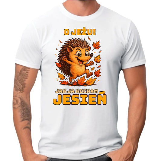 Koszulka męska jesienna - O JEŻU! Jak ja kocham jesień JS31