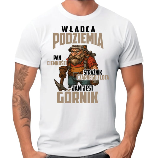 Koszulka męska - prezent dla górnika - Władca podziemia Górnik G20