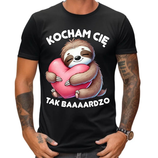 Koszulka męska - Leniwiec Kocham Cię tak baaaardzo W16 - StoryCups.pl