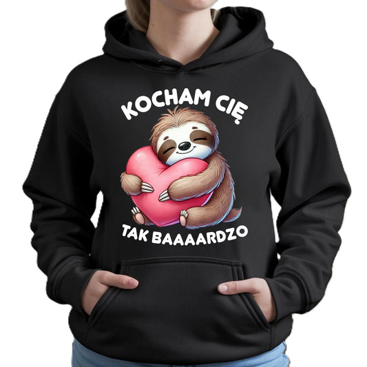 Bluza damska z kapturem - Leniwiec Kocham Cię tak baaaardzo W16 - StoryCups.pl