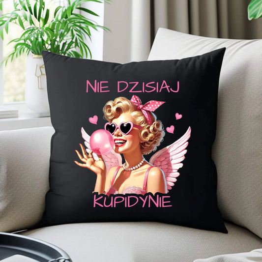 Poduszka dekoracyjna na Walentynki dla singielki - Nie dzisiaj W18 - StoryCups.pl