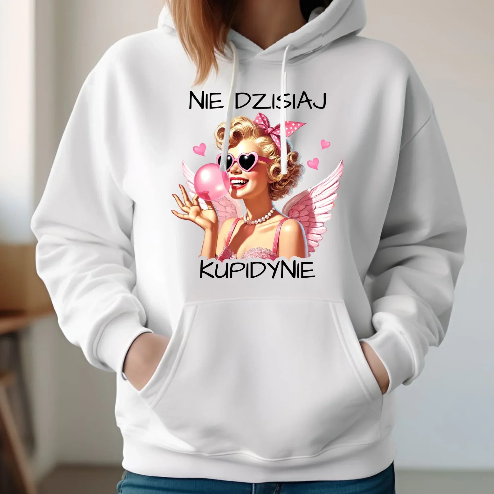 Bluza damska z kapturem na Walentynki dla singielki - Nie dzisiaj W18 - StoryCups.pl