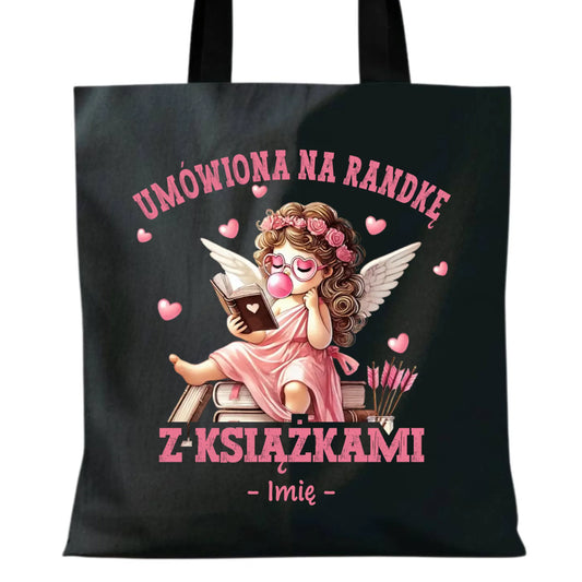 Torba dla czytelniczki – Umówiona na randkę z książkami - personalizowana W19 - StoryCups.pl
