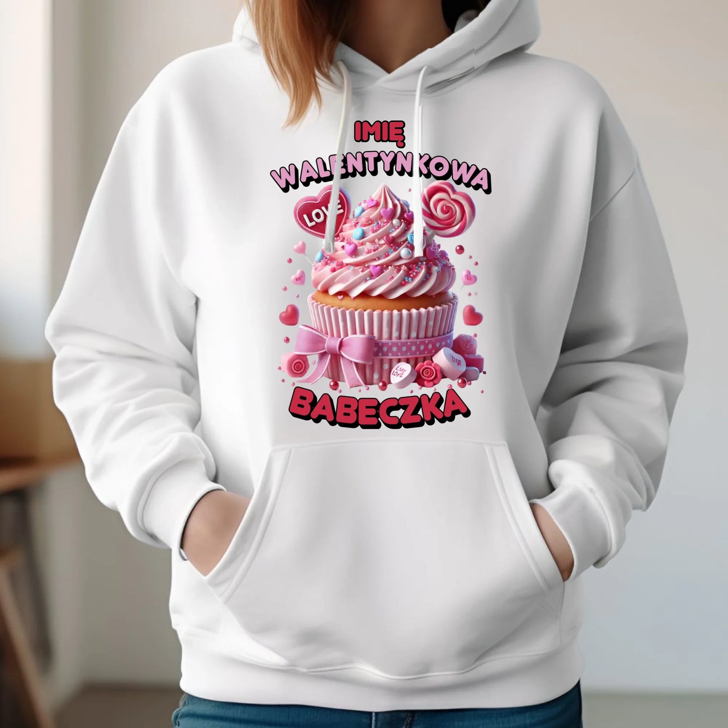 Bluza damska z kapturem na Walentynki - Walentynkowa Babeczka - personalizowana W21 - StoryCups.pl