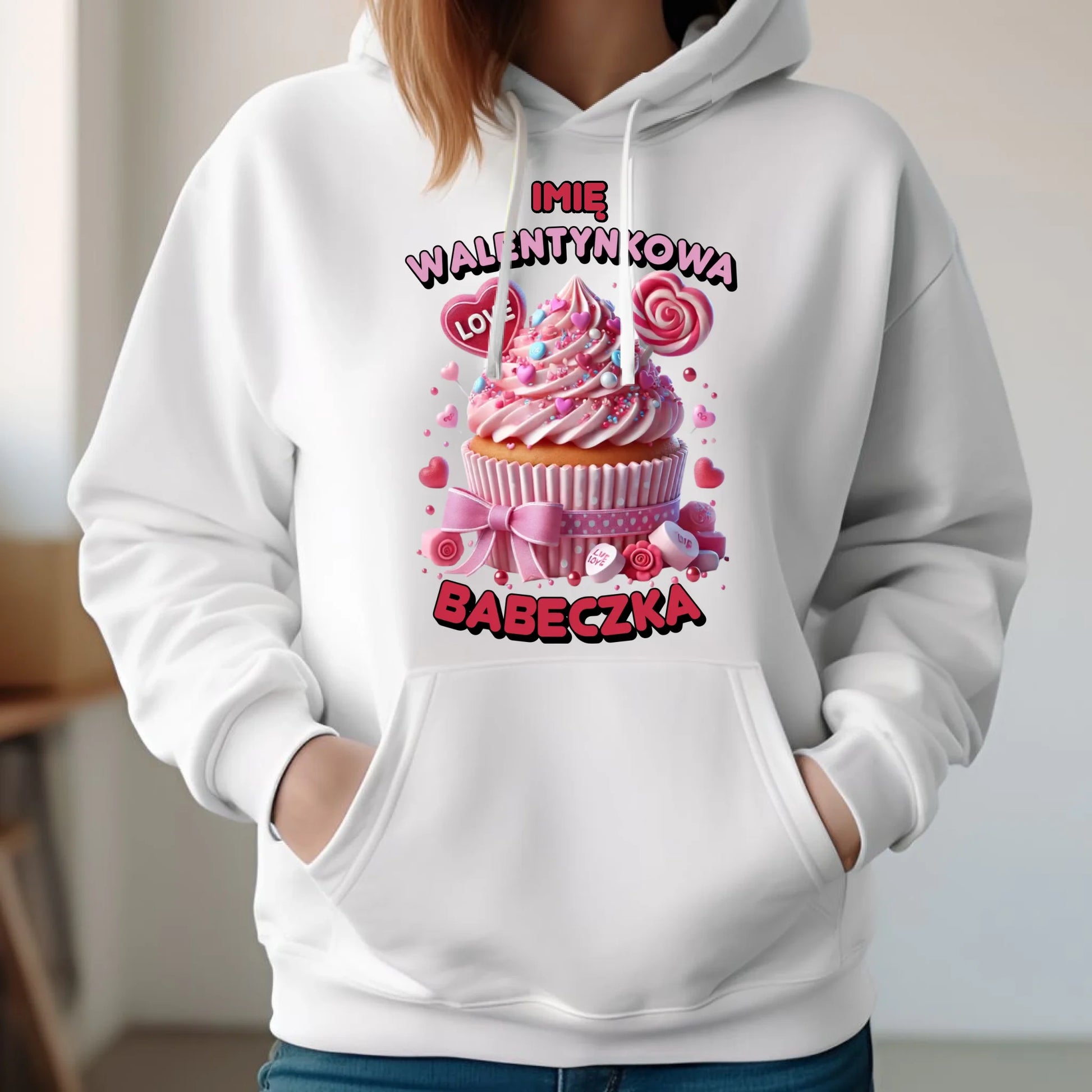 Bluza damska z kapturem na Walentynki - Walentynkowa Babeczka - personalizowana W21 - StoryCups.pl