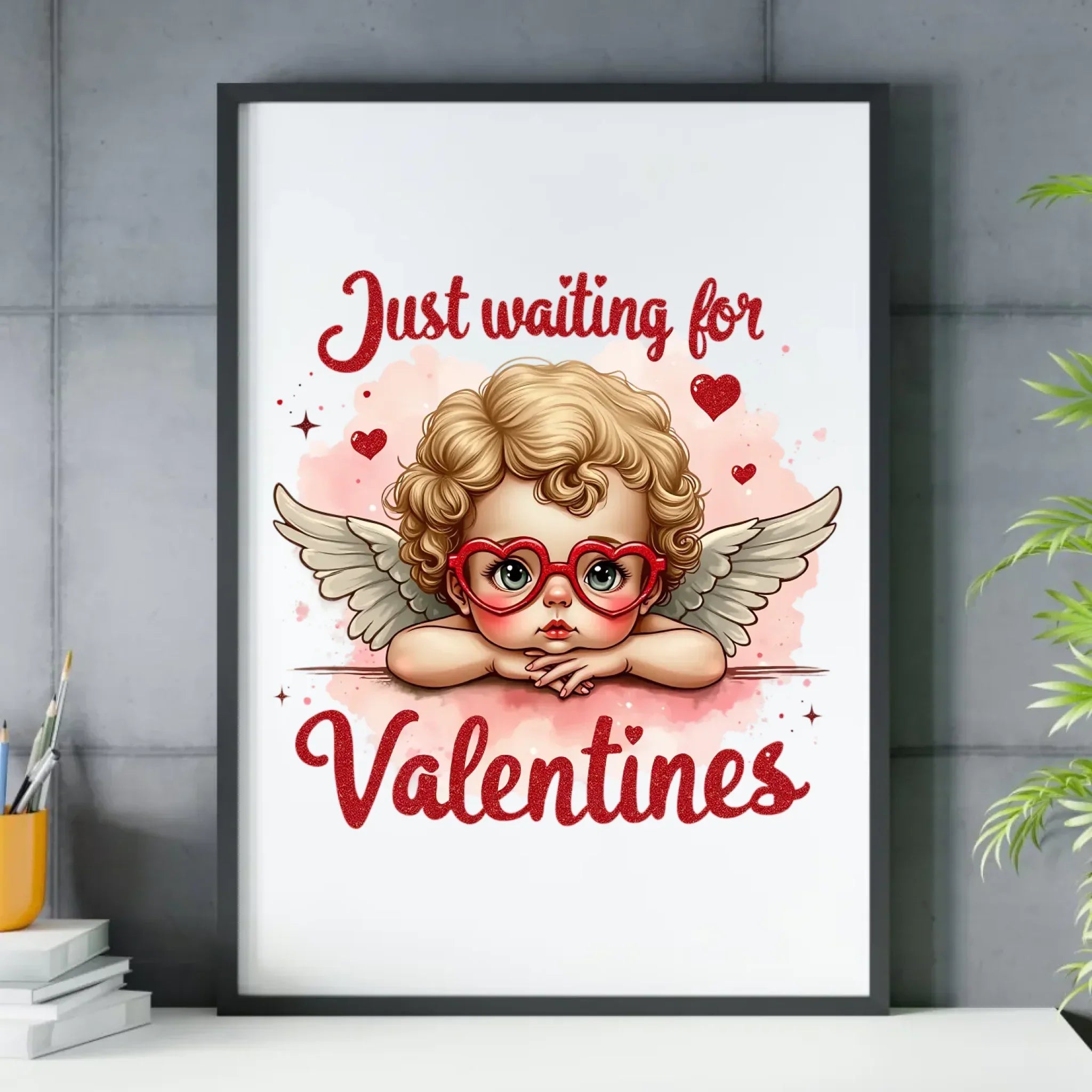 Plakat w ramie na Walentynki - Just waiting for Valentines W24 - StoryCups.pl