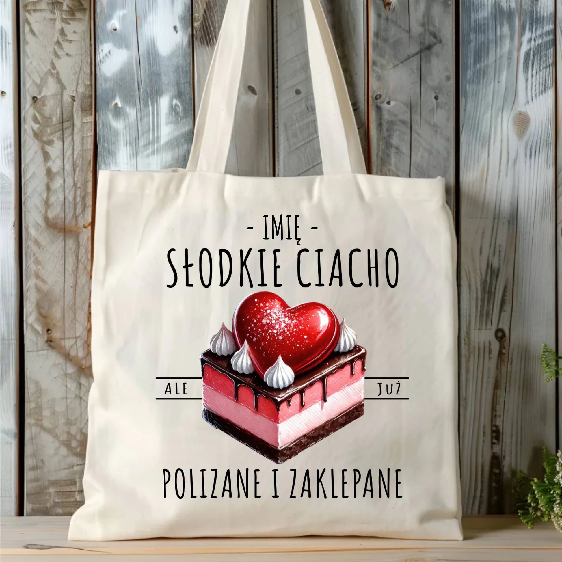 Torba - Słodkie ciacho polizane i zaklepane - personalizowana W36 - StoryCups.pl