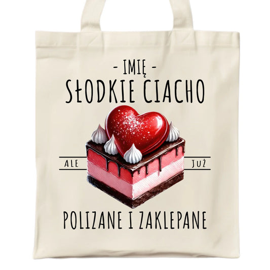 Torba - Słodkie ciacho polizane i zaklepane - personalizowana W36 - StoryCups.pl