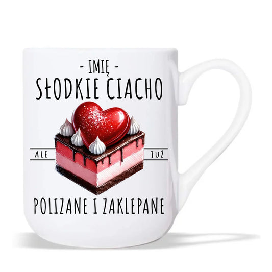 Kubek elegant - Słodkie ciacho polizane i zaklepane - personalizowany W36 - StoryCups.pl