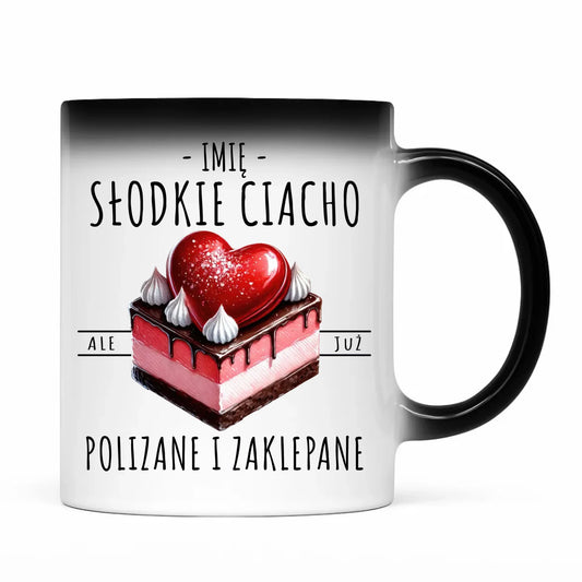 Kubek magiczny - Słodkie ciacho polizane i zaklepane - personalizowany W36 - StoryCups.pl