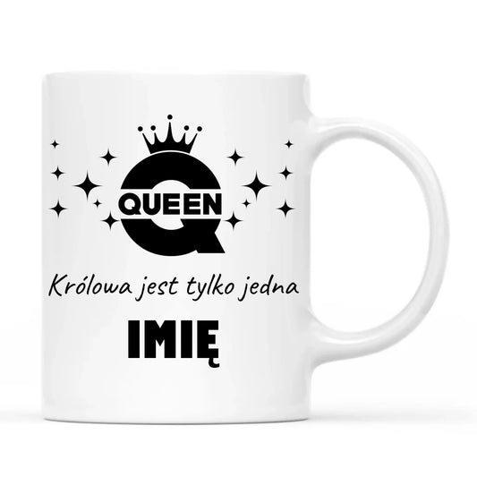 Kubek dla niej - Queen Królowa jest tylko jedna - personalizowany W40 - StoryCups.pl