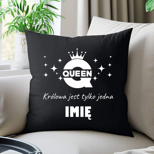 Poduszka dekoracyjna dla niej - Queen Królowa jest tylko jedna - personalizowana W40 - StoryCups.pl